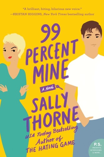 99 Percent Mine: A Novel
