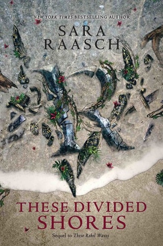 These Divided Shores (These Rebel Waves Book 2)