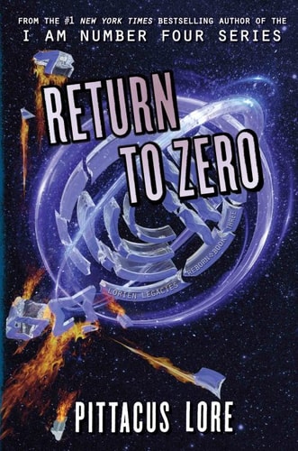 Return to Zero (Lorien Legacies Reborn Book 3)