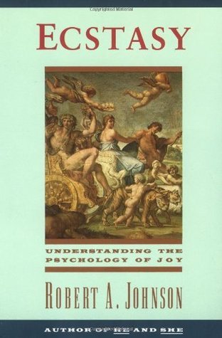 Ecstasy: Understanding the Psychology of Joy