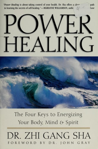 Power Healing: Four Keys to Energizing Your Body, Mind and Spirit