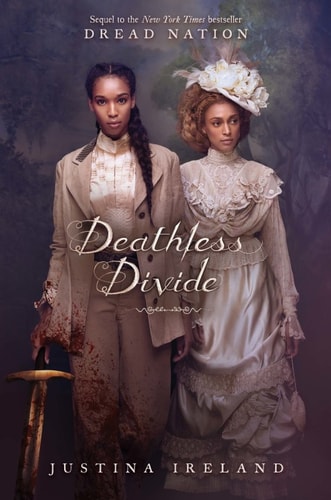 Deathless Divide (Dread Nation Book 2)