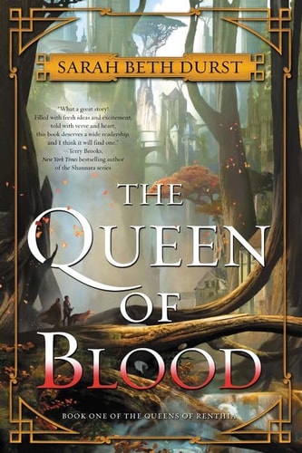 The Queen of Blood: Book One of The Queens of Renthia