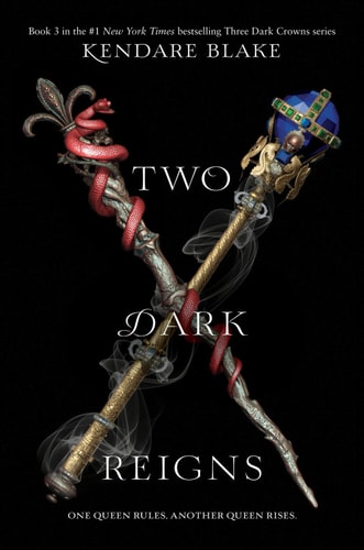 Two Dark Reigns (Three Dark Crowns Book 3)