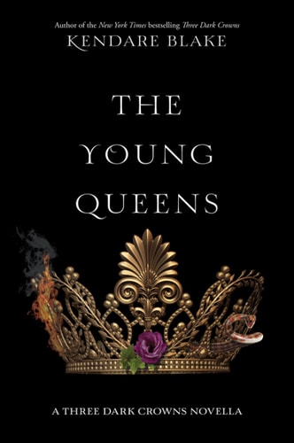 The Young Queens (Three Dark Crowns Novella Book 1)