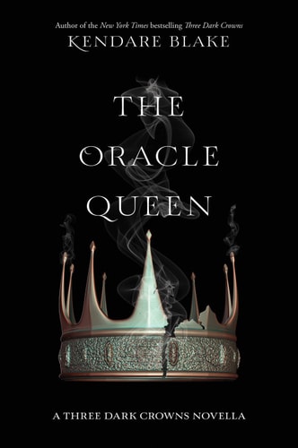 The Oracle Queen (Three Dark Crowns Novella Book 2)