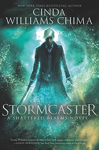 Stormcaster (Shattered Realms) [Apr 03, 2018] Chima, Cinda Williams