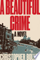 A Beautiful Crime: A Novel
