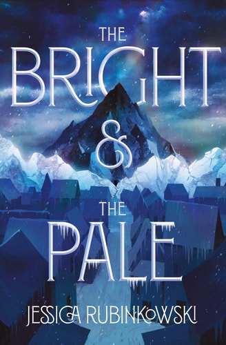 The Bright & the Pale (The Bright & the Pale, 1, Band 1)