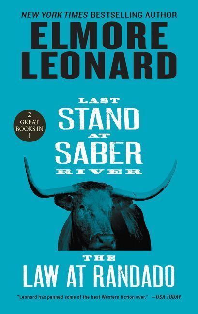 Last Stand at Saber River and the Law at Randado