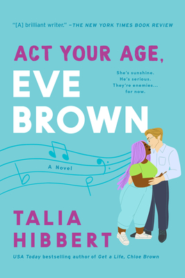 Act Your Age, Eve Brown: A Novel (The Brown Sisters Book 3)