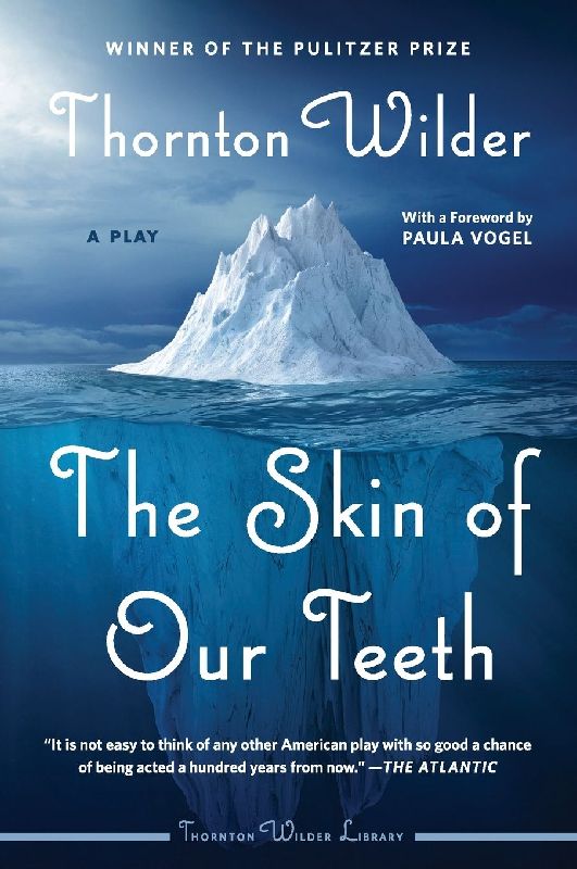 Skin of Our Teeth, The