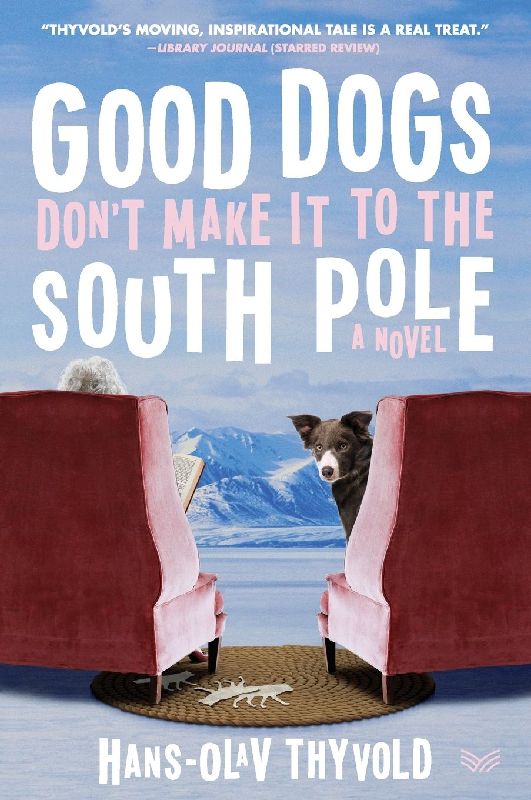 Good Dogs Don't Make It to the South Pole