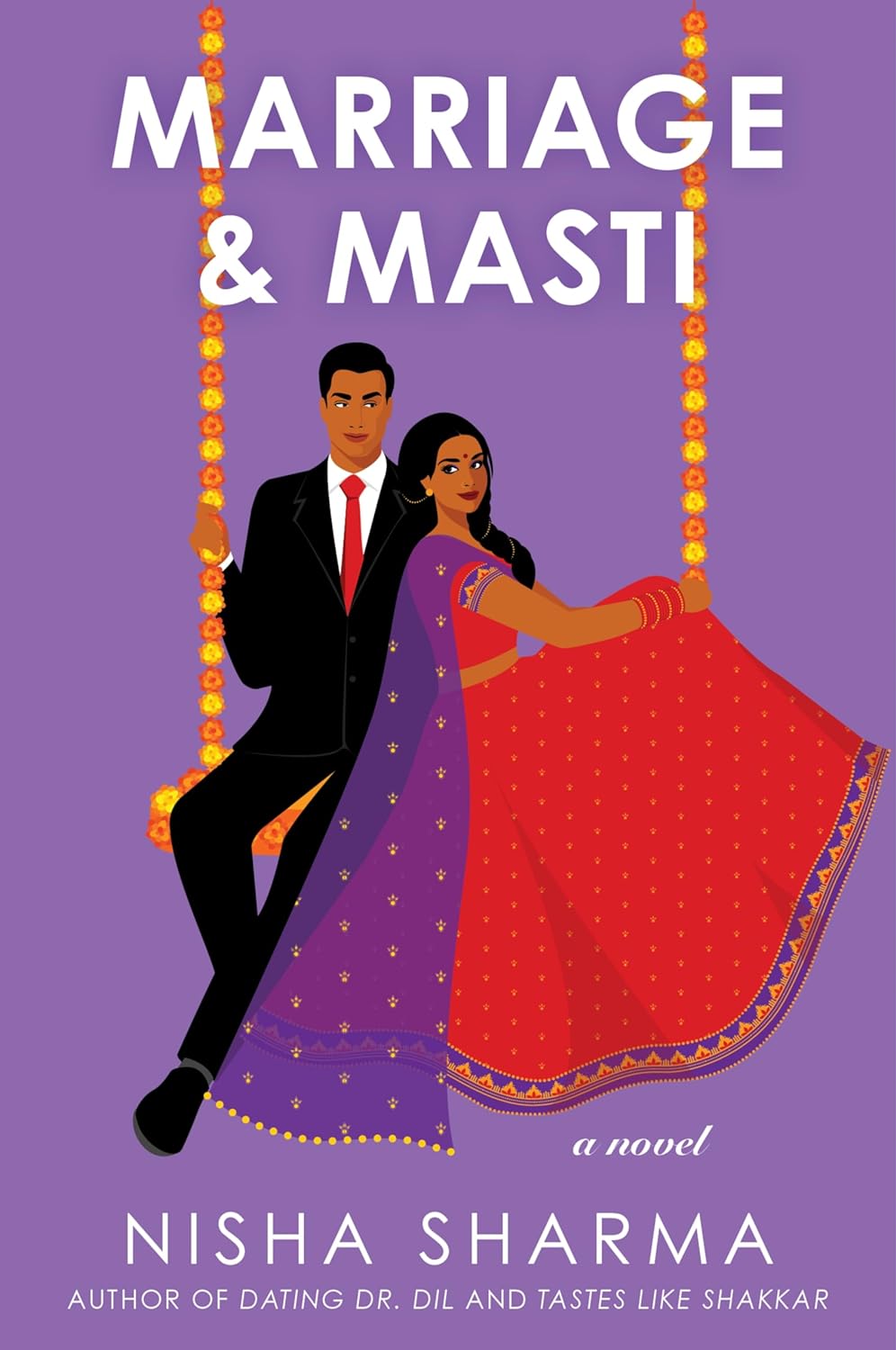 Marriage and Masti: A Novel