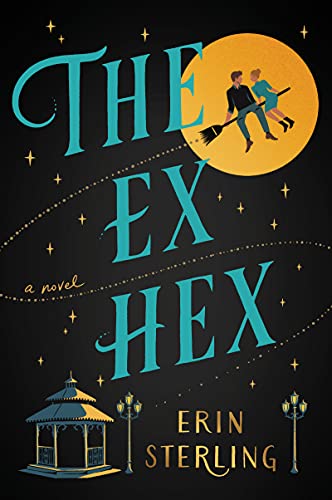 The Ex Hex: A Novel