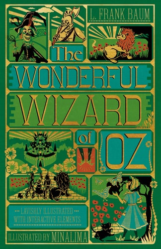 The Wonderful Wizard of Oz Interactive: (Illustrated with Interactive Elements) (Minalima Classics)