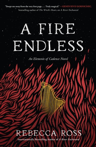 A Fire Endless: A Novel (Elements of Cadence Book 2)