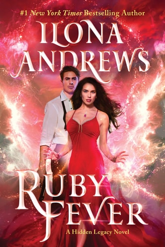 Ruby Fever: A Hidden Legacy Novel: A Fantasy Romance Novel (Hidden Legacy, 6)