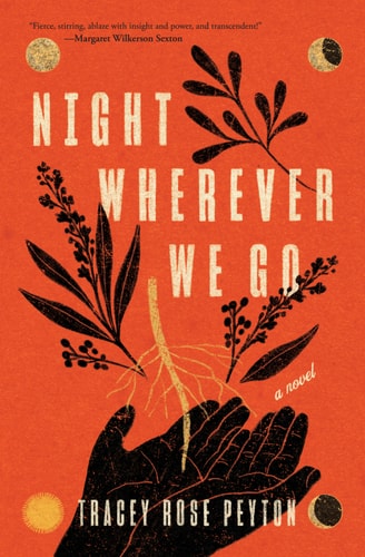 Night Wherever We Go: A Novel