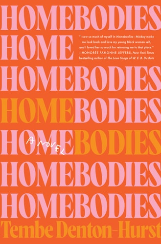 Homebodies: A Novel