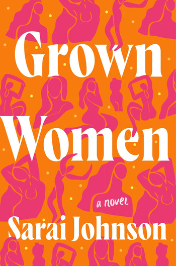 Grown Women A Novel