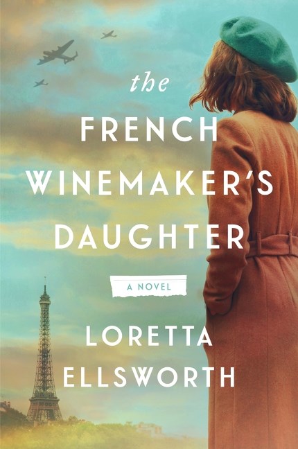 The French Winemaker’s Daughter: A Novel
