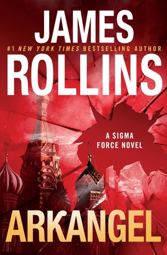 Arkangel: A Novel (Sigma Force, 18)