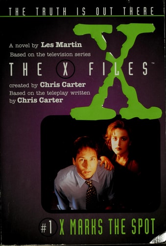 X Files #01 X Marks the Spot (X Files Middle Grade)