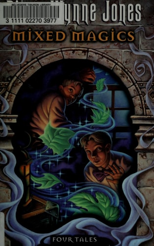 Mixed Magics: Four Tales of Chrestomanci (Chronicles of Chrestomanci)