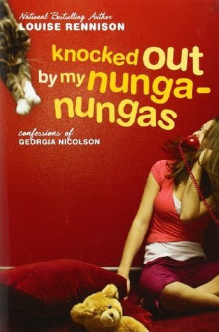 Knocked Out by My Nunga-Nungas: Further, Further Confessions of Georgia Nicolson (Confessions of Georgia Nicolson, Book 3)