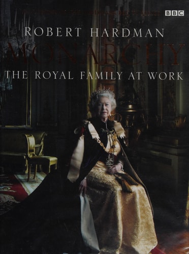 Monarchy : The Royal Family at Work