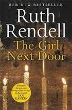 The Girl Next Door: a mesmerising mystery of murder and memory from the award-winning queen of crime, Ruth Rendell