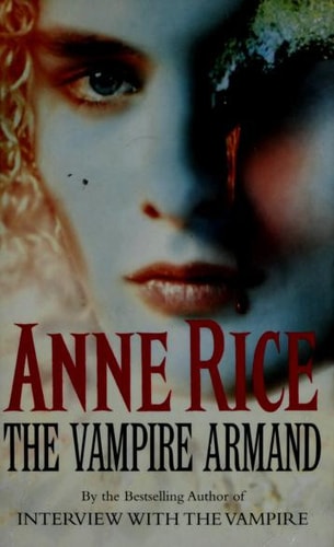 The Vampire Armand. (Arrow) (The Vampire Chronicles)