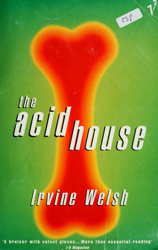 [ THE ACID HOUSE ] By Welsh, Irvine ( Author) 1995 [ Paperback ]