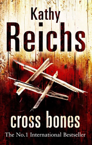 Cross Bones: (Temperance Brennan 8)