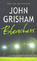 Grisham, J: Bleachers