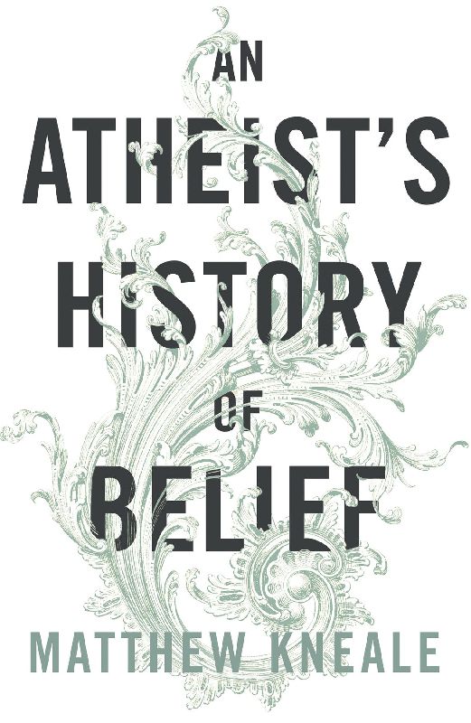 An Atheists History of Belief