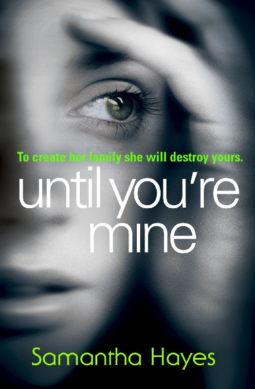 Until Youre Mine