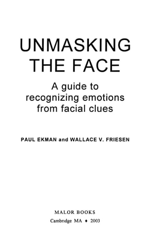 Unmasking the Face