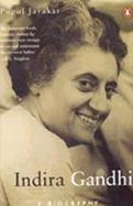 Indira Gandhi, A Biography