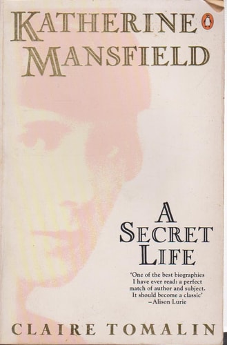 Katherine Mansfield: A Secret Life [ILLUSTRATED]
