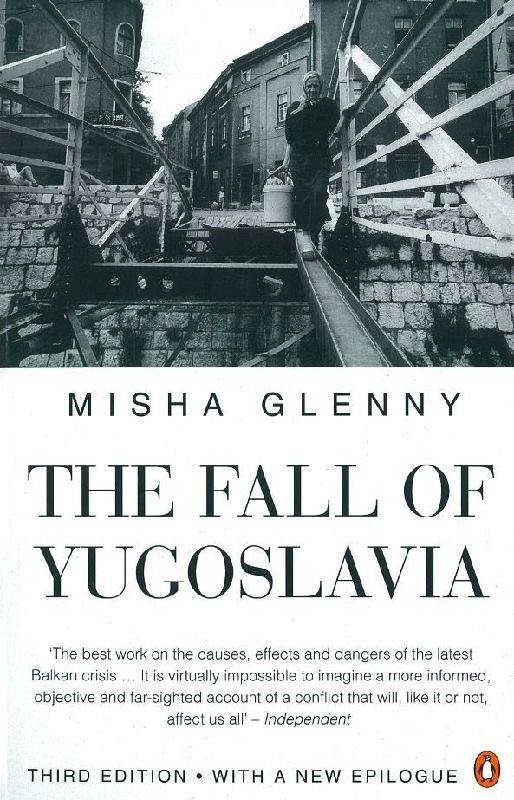 The Fall of Yugoslavia