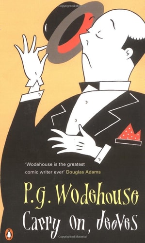 Carry On, Jeeves (A Jeeves and Bertie Novel)