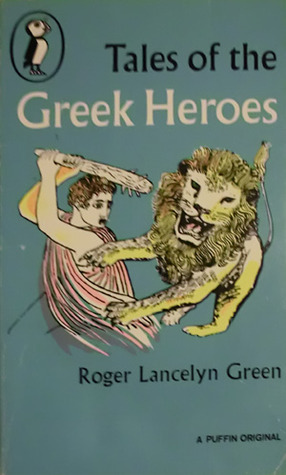 Tales of the Greek Heroes