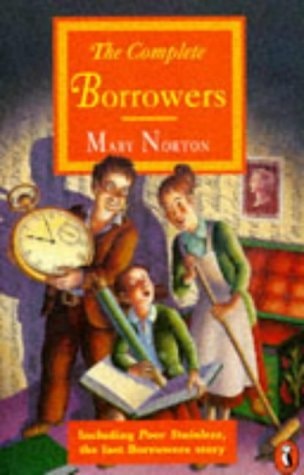 The Complete Borrowers Stories (Puffin Classics)