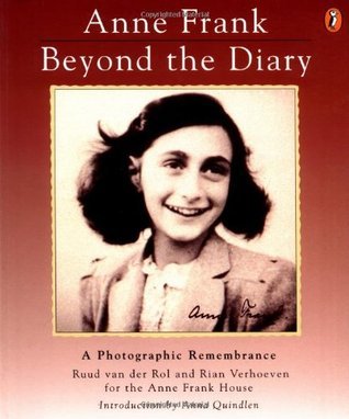 Anne Frank: Beyond the Diary - A Photographic Remembrance