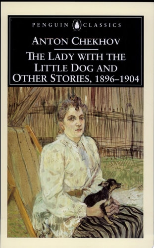 The Lady with the Little Dog and Other Stories, 1896-1904