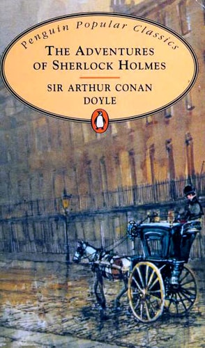 The Adventures of Sherlock Holmes (Penguin Popular Classics)