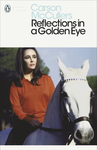 Modern Classics Reflections In A Golden Eye (Penguin Modern Classics)