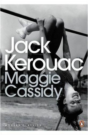 Maggie Cassidy by Kerouac, Jack ( Author ) ON Feb-05-2009, Paperback